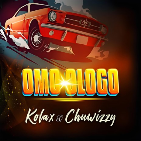 Omo Ologo (feat. Chuwizzy)