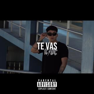 Te vas