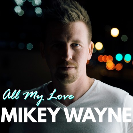 All My Love | Boomplay Music