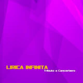 Lirica Infinita Tributo a Cancerbero (Special Version)