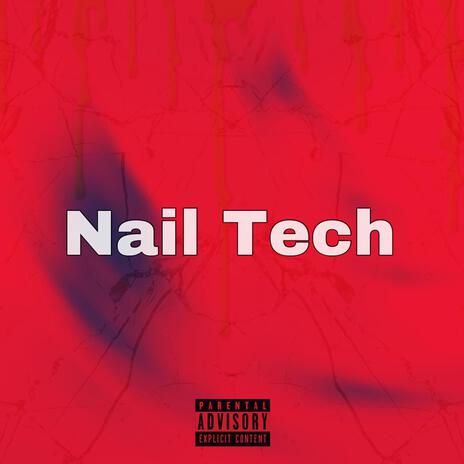 Nail Tech | Boomplay Music