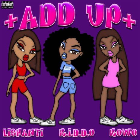Add Up ft. LiShanti & Kowo | Boomplay Music