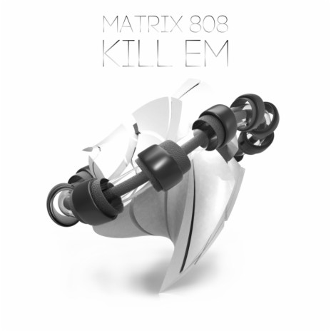 Kill Em (Original Mix) | Boomplay Music