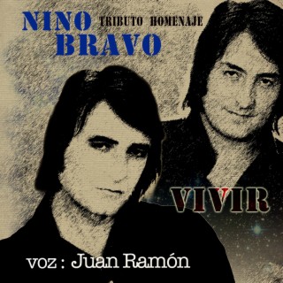 Nino Bravo Vivir