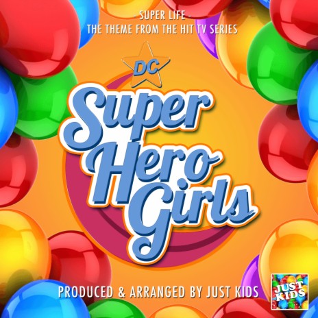 Super Life (From DC Super Hero Girls) | Boomplay Music