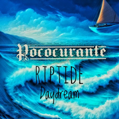 Riptide Daydream | Boomplay Music