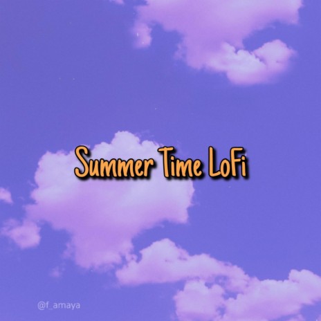 Summer Time Lofi | Boomplay Music