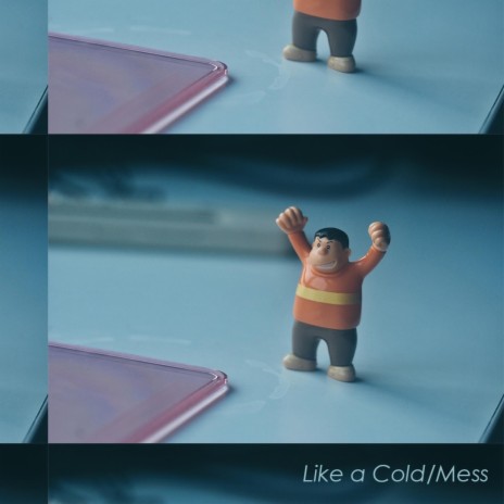 Like A Cold/Mess (feat. Gichu Joy)