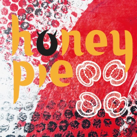 Honey Pie | Boomplay Music