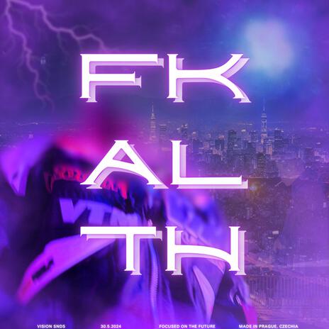 FK AL TH | Boomplay Music