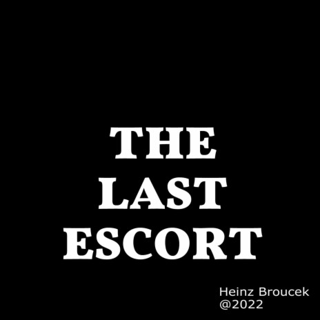 The Last Escort | Boomplay Music