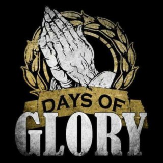 Days Of Glory