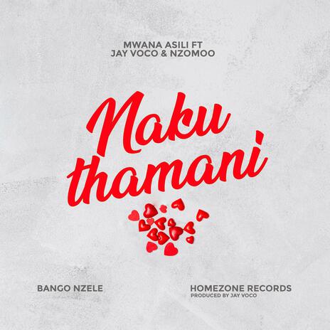 NAKUTHAMANI ft. Jay Voco & Nzomoo | Boomplay Music