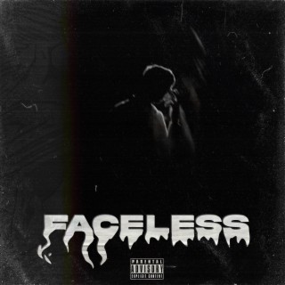 Faceless PT. I