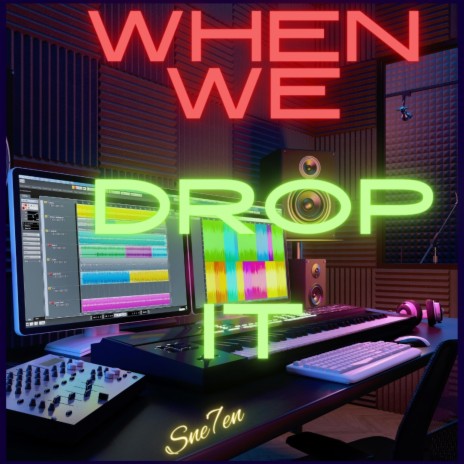 When we drop it