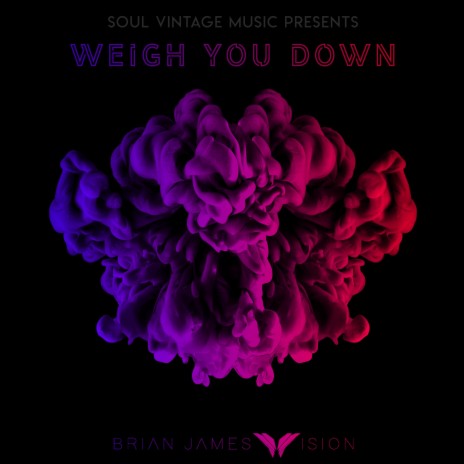 Weigh You Down | Boomplay Music