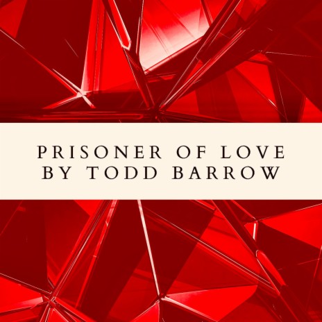 Prisoner of Love | Boomplay Music