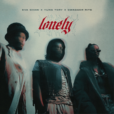 lonely. ft. Yung Tory & Swagger Rite | Boomplay Music