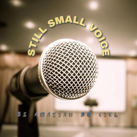 A Still Small Voice | Boomplay Music