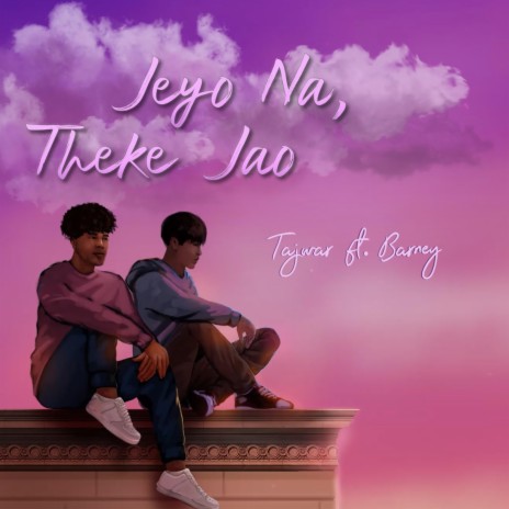 Jeyo Na, Theke Jaao (feat. Barney Sku) | Boomplay Music