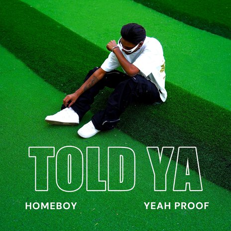 Told Ya ft. Yeah Proof | Boomplay Music