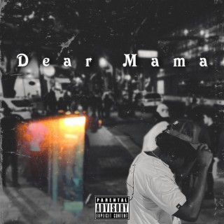 Dear Mama