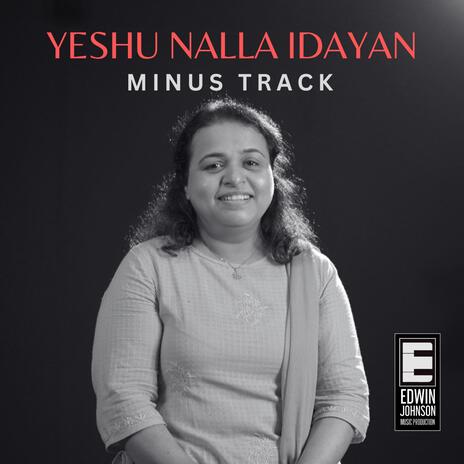 Yeshu Nalla Idayan (MINUS TRACK) ft. Tina Joy & Mathai Samkutty | Boomplay Music