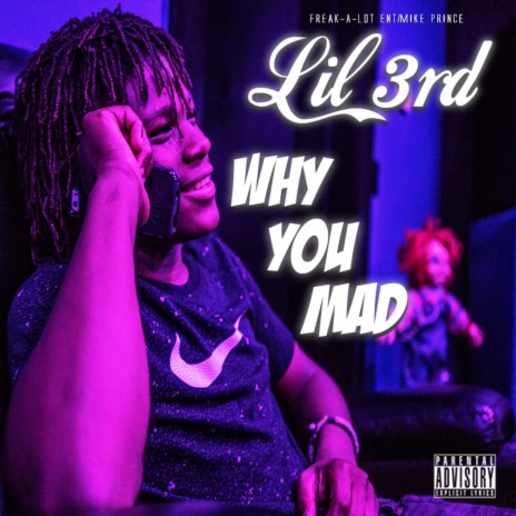 Why You Mad | Boomplay Music