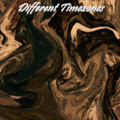 Different Timezones | Boomplay Music