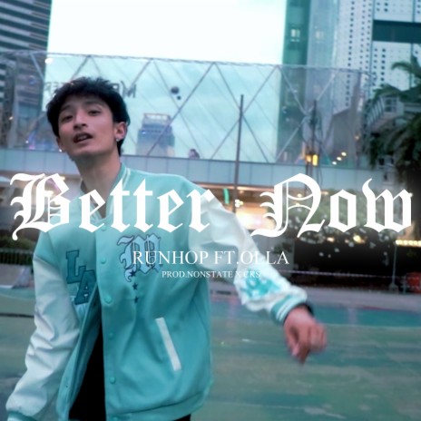 Better Now ft. OLLA | Boomplay Music