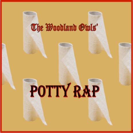 The Woodland Owls' Potty Rap | Boomplay Music