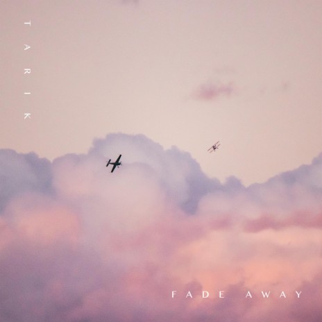 Fade Away