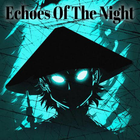 Echoes Of The Night (Phonk) (Spedup) | Boomplay Music