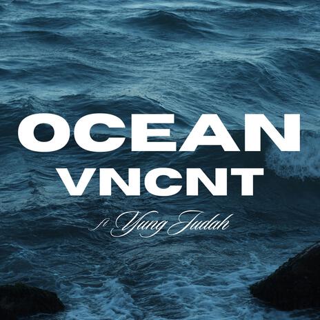 OCEAN ft. Yung Judah | Boomplay Music