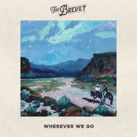 Wherever We Go | Boomplay Music