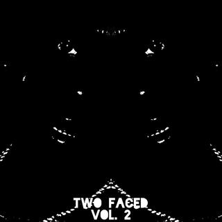 two faced, vol. 2