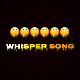 Whisper song