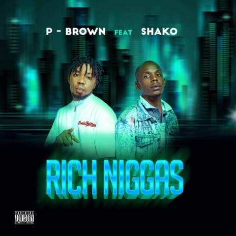 Rich Niggas ft. Shako