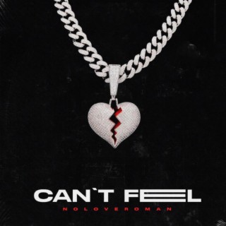 CAN'T FEEL