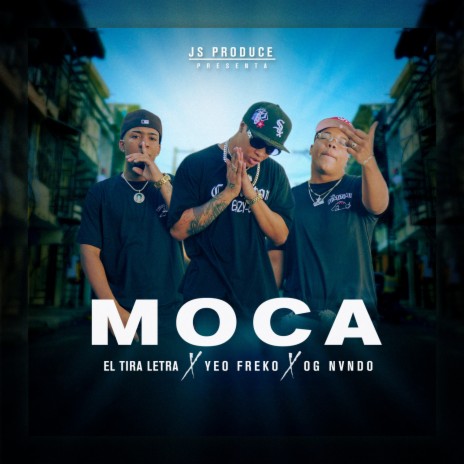 Moca ft. Peiker El Tira Letra, Yeo Freko & Ognvndo | Boomplay Music