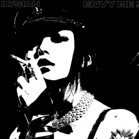 Envy Me! | Boomplay Music