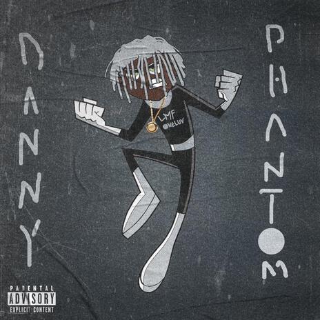 Danny Phantom ft. LMF | Boomplay Music