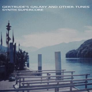 Gertrude's Galaxy And Other Tunes