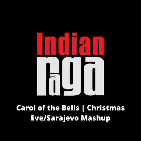Carol of the Bells Christmas Eve - Narabhairavi - Trisram Tala (Mashup) ft. Mayukha Kashyap, Ishan Varma, Shivam Pathak & Mahesh Raghvan