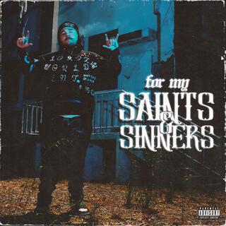 For My Saints & Sinners