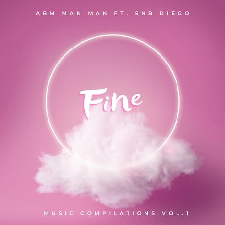 Fine ft. SNB Diego | Boomplay Music