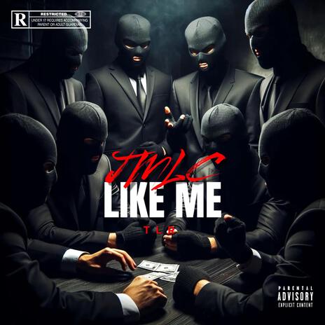 Like Me ft. TLR PRODUCTIONS | Boomplay Music