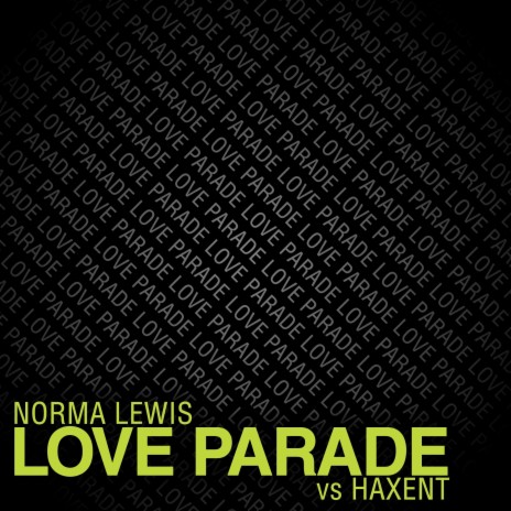Love Parade (Haxent Remix) ft. Haxent | Boomplay Music