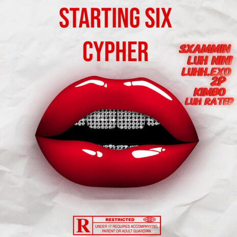 Starting Six Cypher ft. KIMBO, LuhRated, Sxammin, LuhNini & 2playaa ziggy