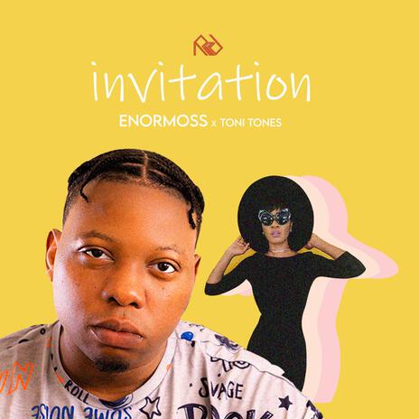 Invitation ft. Toni Tones | Boomplay Music